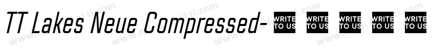 TT Lakes Neue Compressed字体转换